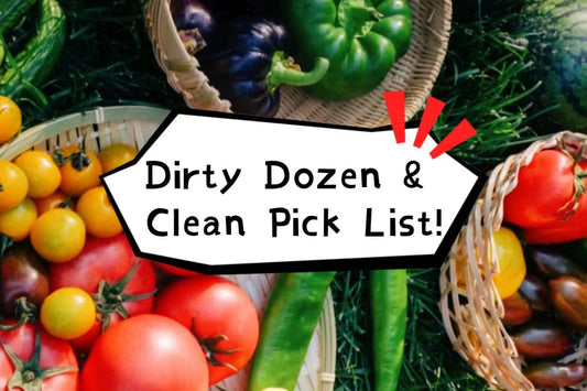 Top 12 Dirty & Clean Produce List!